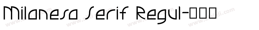 Milanesa Serif Regul字体转换